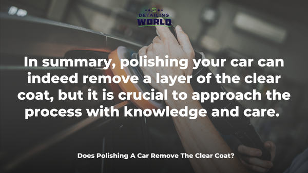 How to Polish a Car Without Damaging the Clear Coat