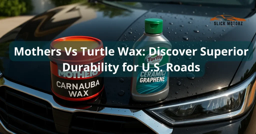 Mothers vs Turtle Wax