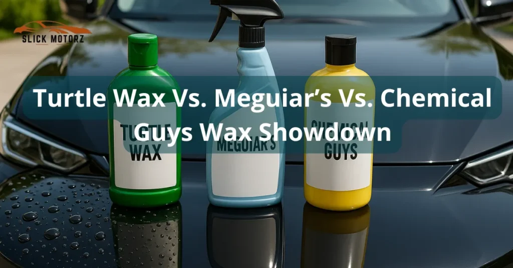 Turtle Wax vs. Meguiar’s vs. Chemical Guys