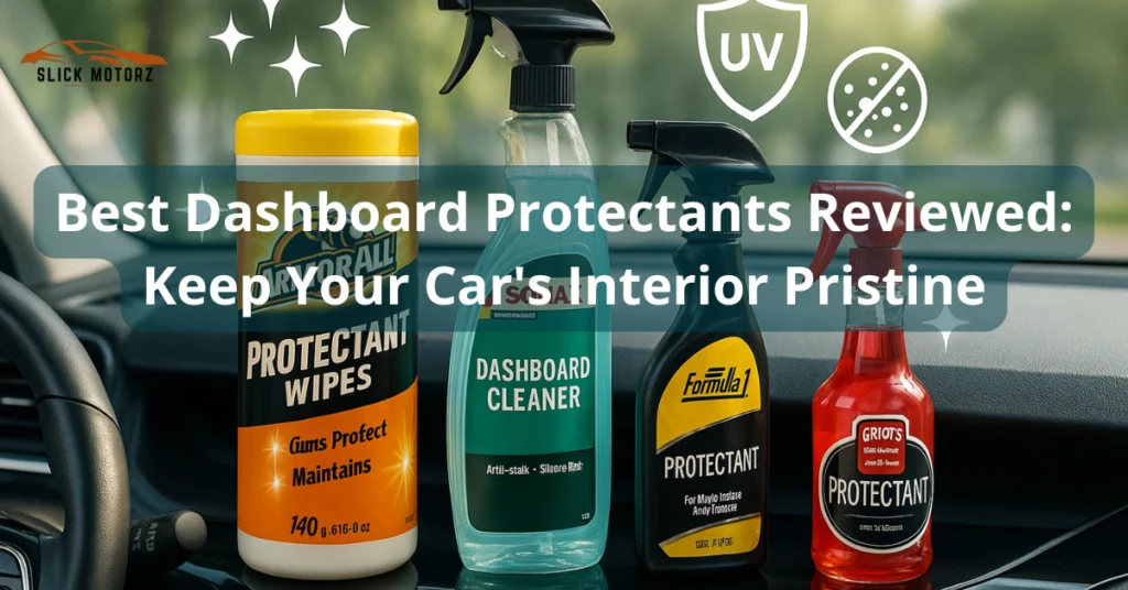 Best Dashboard Protectants