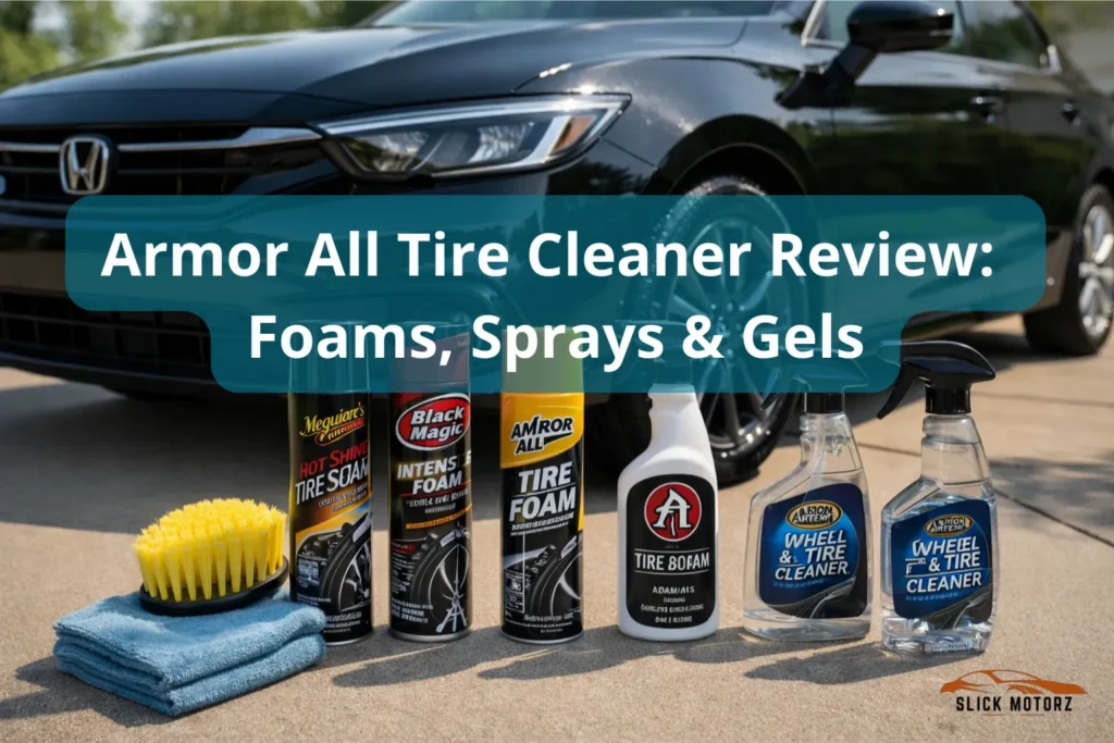 Armor All Tire Cleaner Review Foams, Sprays & Gels