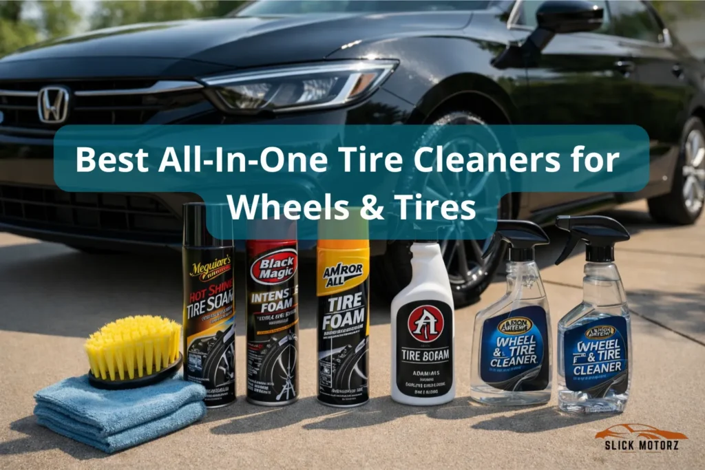 Best All-In-One Tire Cleaners for Wheels & Tires