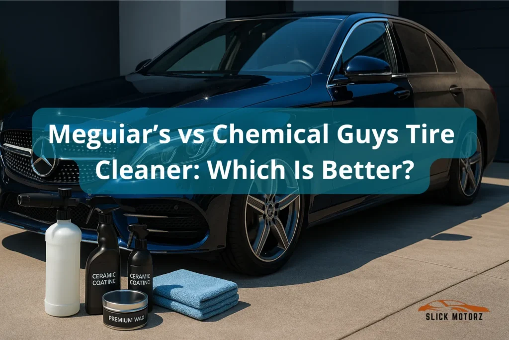 Meguiar’s Vs Chemical Guys Tire Cleaner: Which One Cleans Better?