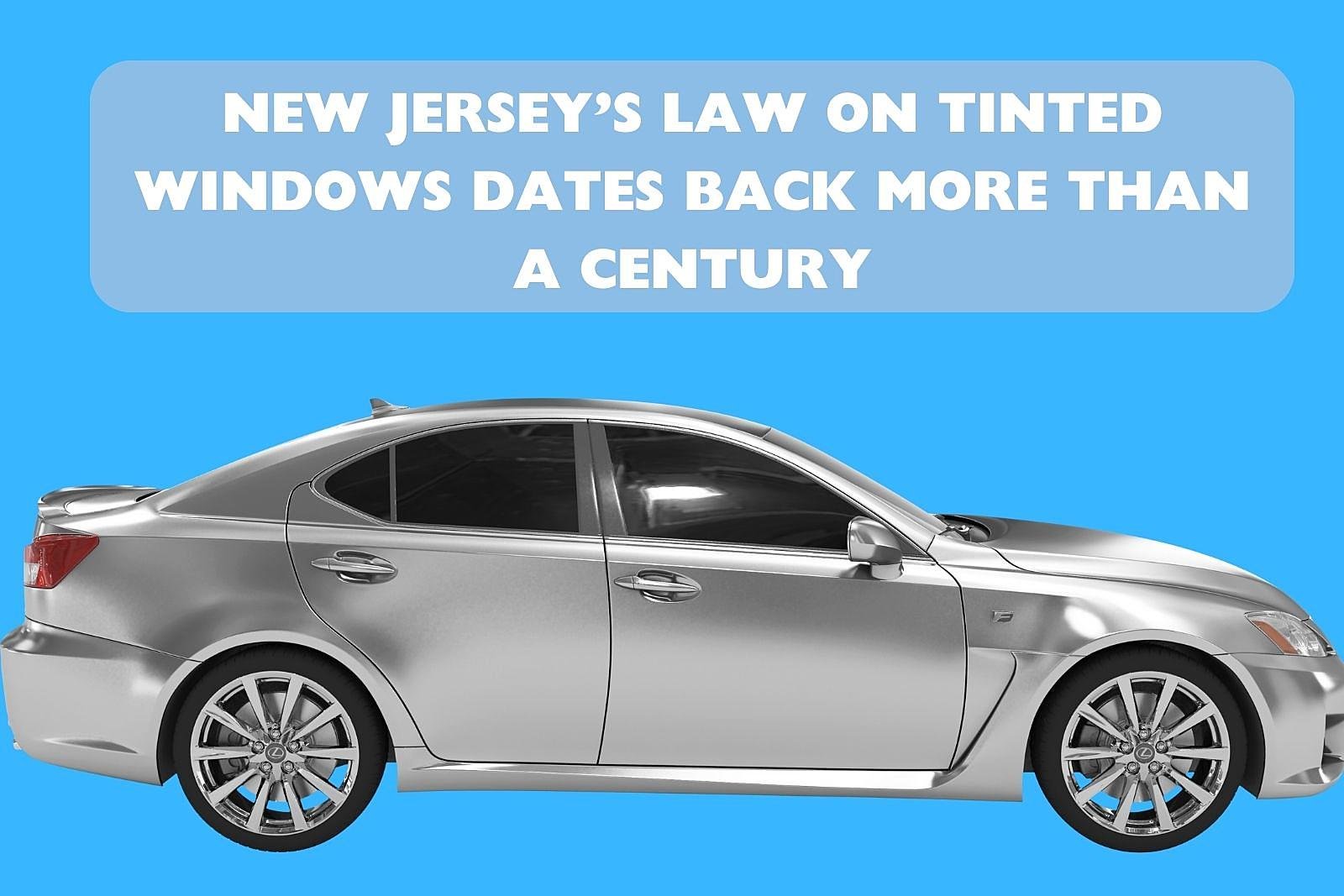 Window Tint Laws in New Jersey: Essential Rules You Must Know
