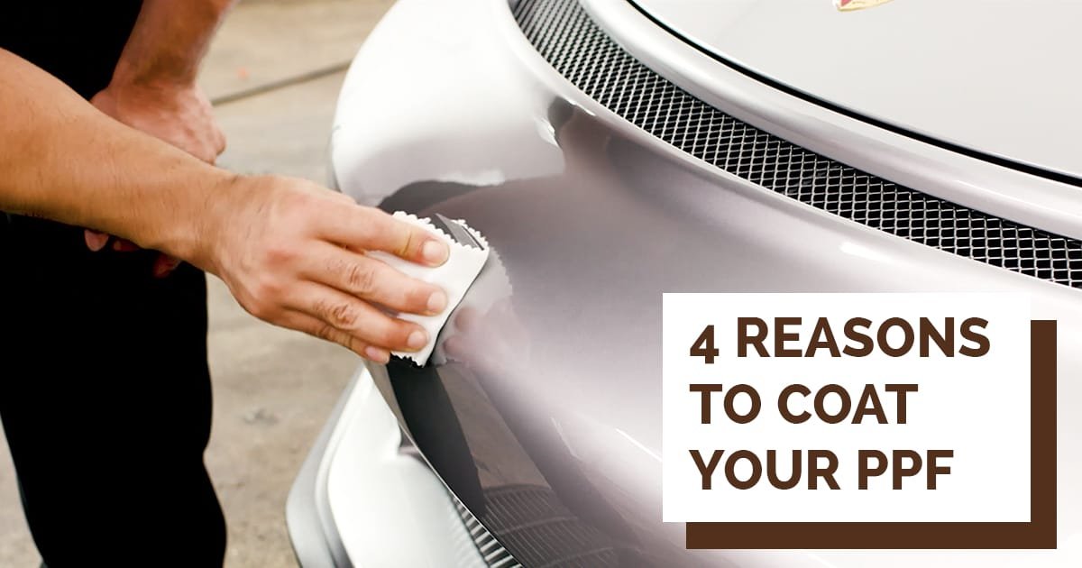 4 Reasons Why You Absolutely Need A Ceramic Coating On Ppf: Ultimate Protection Guide