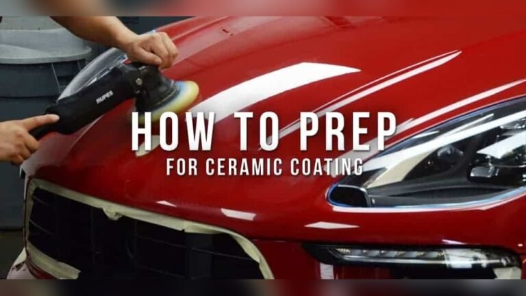 How To Prep For Ceramic Coating: Guide For Flawless Shine