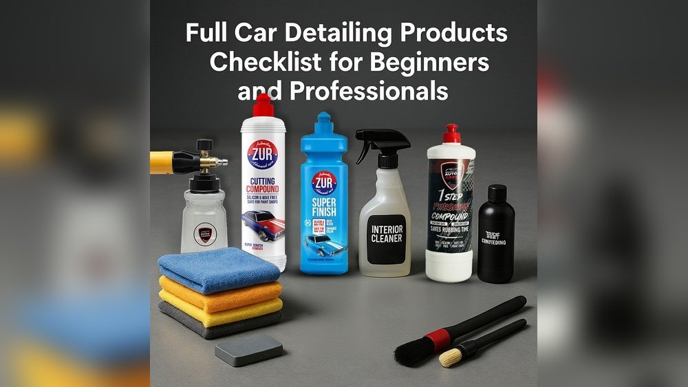 Beginner Car Detailing Kit Checklist: Must-Have Tools for 2024